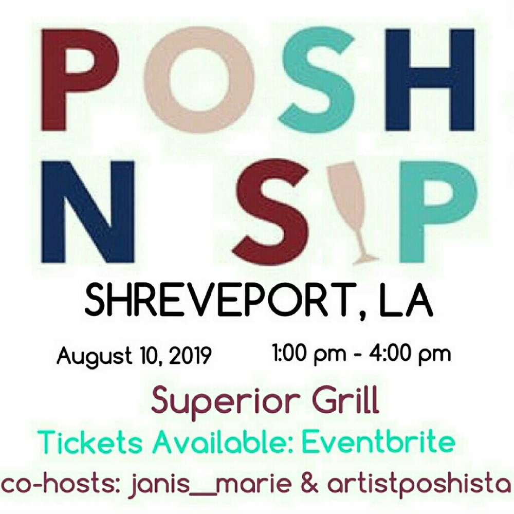 UPCOMING POSH N SIP @SUPERIOR SHREVEPORT, LA 8/10!